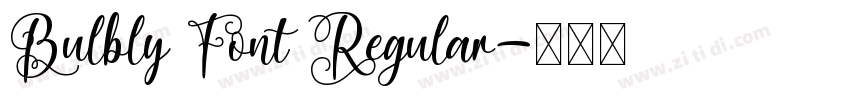 Bulbly Font Regular字体转换